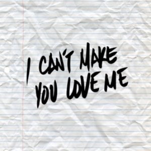 Image for 'I Can't Make You Love Me'