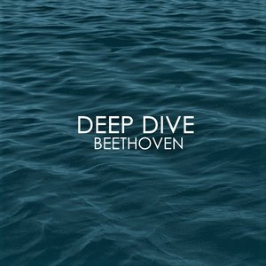 Изображение для 'Deep Dive - Beethoven'