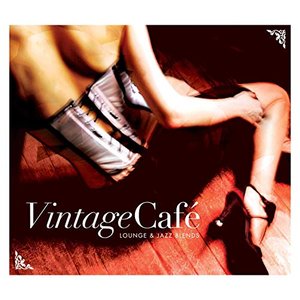 Image for 'Vintage Café - Lounge & Jazz Blends'