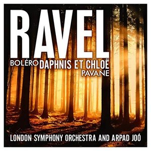 Image for 'Ravel: Boléro - Daphnis et Chloë - Pavane'