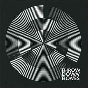 Image for 'Throw Down Bones'