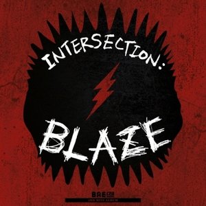 Image for 'INTERSECTION : BLAZE'