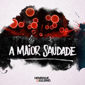 Image for 'A Maior Saudade (Ao Vivo)'