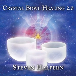 Image for 'Crystal Bowl Healing 2.0'