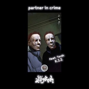 Imagem de 'PARTNER IN CRIME (feat. Tarek K.I.Z)'