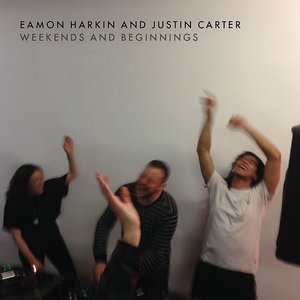 Immagine per 'Eamon Harkin and Justin Carter: Weekends and Beginnings'