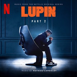 Image for 'Lupin (Music from Pt. 2 of the Netflix Original Series)'