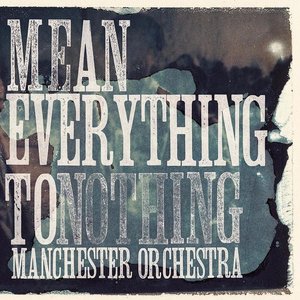 Image pour 'Mean Everything To Nothing'