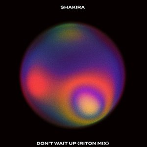 Zdjęcia dla 'Don't Wait Up (Riton Mix)'