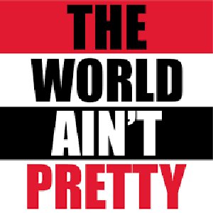 Image for 'The World Ain't Pretty'