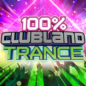 Image for '100% Clubland Trance'