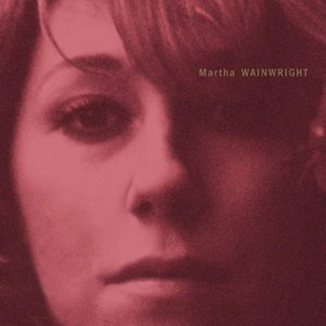 Image for 'Martha Wainwright (20th Anniversary Edition)'