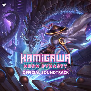 Image for 'Kamigawa: Neon Dynasty (Official Soundtrack)'