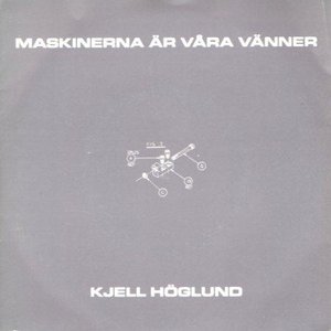 “Maskinerna Är Våra Vänner”的封面