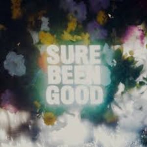 Image for 'Sure Been Good'