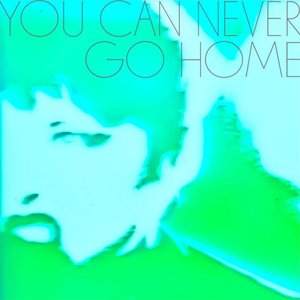 “You Can Never Go Home”的封面