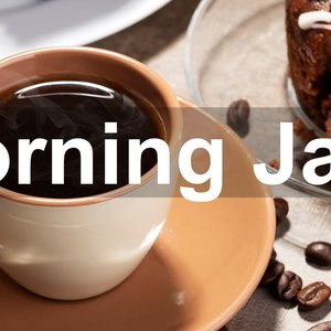 'Morning Jazz Cafe - Relaxing Smooth Coffee Music'の画像