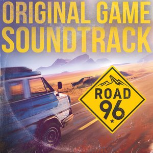 “Road 96 (Original Game Soundtrack)”的封面