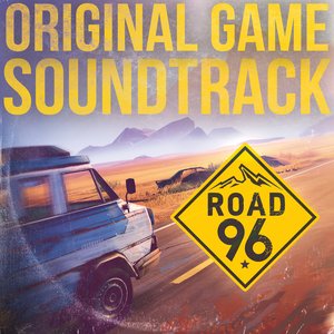 Image for 'Road 96 (Original Game Soundtrack)'