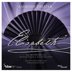 “Elisabeth - Gesamtaufnahme Live - Jubiläumsfassung”的封面