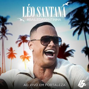 '#Bailedasantinha (Ao Vivo em Fortaleza)' için resim