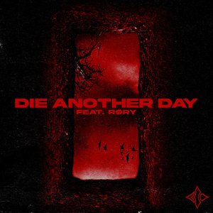 Immagine per 'DIE ANOTHER DAY (feat. RØRY)'