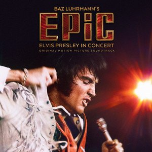 Image for 'EPiC: Elvis Presley in Concert - Original Motion Picture Soundtrack'