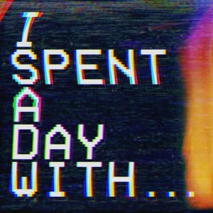 Image for 'I Spent A Day With...'