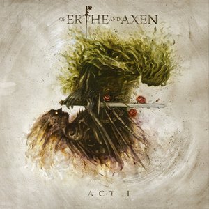Image for 'Of Erthe And Axen: Act I'