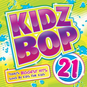 Image for 'Kidz Bop 21'