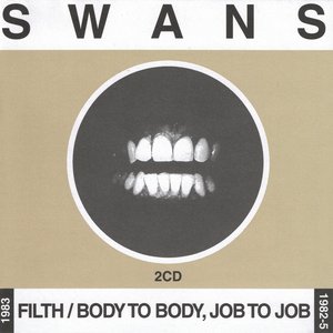 “Filth / Body To Body, Job to Job”的封面