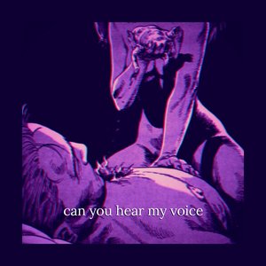 Image for 'can you hear my voice'