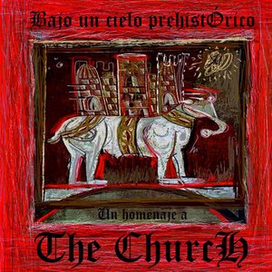 Изображение для 'Bajo Un Cielo Prehistórico. Un Homenaje A The Church'