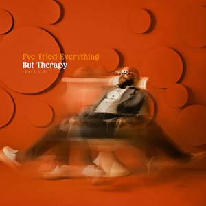 Immagine per 'I've Tried Everything But Therapy (Part 1.5)'