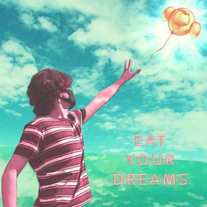Image for 'Eat Your Dreams'