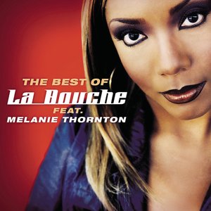 Bild für 'Best Of La Bouche feat. Melanie Thornton (feat. Melanie Thornton)'