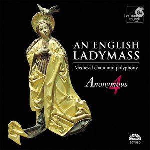 Image for 'An English Ladymass: Medieval Chant and Polyphony'