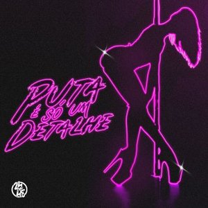 “Puta É Só um Detalhe”的封面