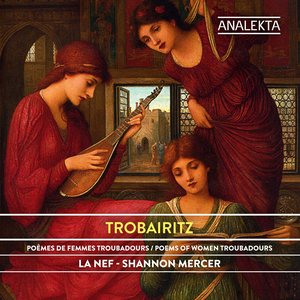 Image pour 'Trobairitz: Poems of Women Troubadours'