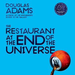 Image for 'The Restaurant at the End of the Universe [The Hitchhiker's Guide to the Galaxy, Book 2 (Unabridged)]'