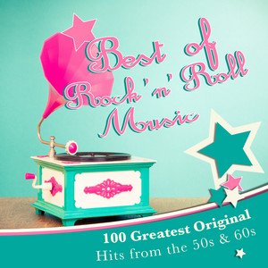 Bild för 'Best of Rock 'n' Roll Music: 100 Greatest Original Hits from the 50s & 60s'