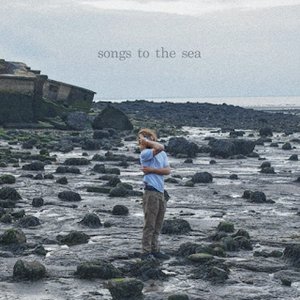 “Songs to the Sea”的封面