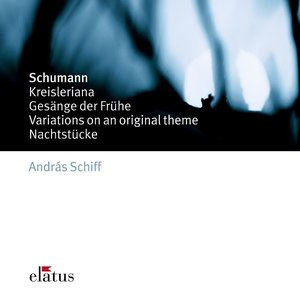 'Schumann : Kreisleriana, Gesänge der Frühe, Variations & Nachtstücke'の画像