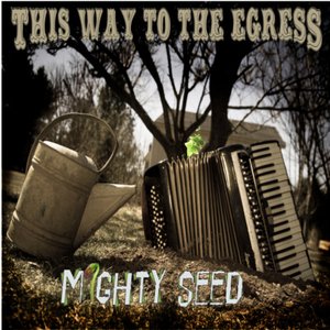 Image for 'Mighty Seed'