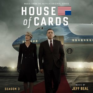 “House Of Cards: Season 3 (Music From The Netflix Original Series)”的封面