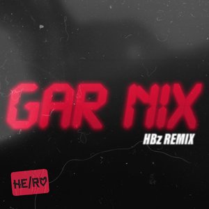 Изображение для 'GAR NIX (HBz Remix)'