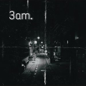 Image for '3am.'