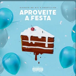 Image for 'Aproveite a Festa'