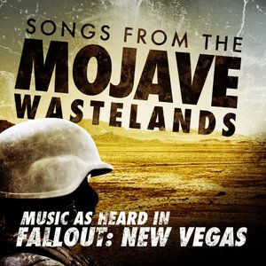 Image for 'Songs From the Mojave Wasteland - Music as Heard in Fallout: New Vegas'