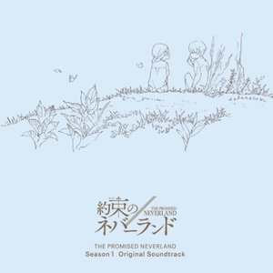 Image for '約束のネバーランド Season1 Original Soundtrack'